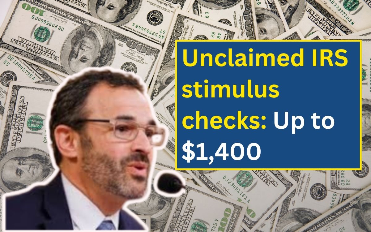 Unclaimed IRS stimulus checks: 1 million taxpayers to get payments of up to $1,400