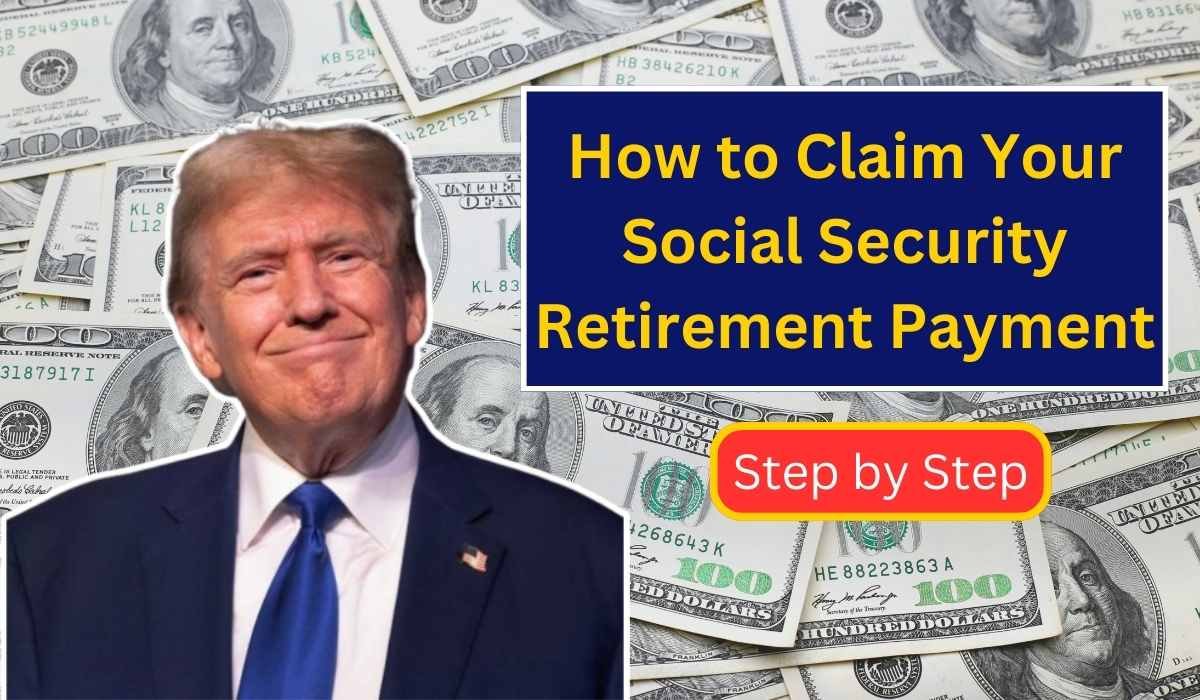 How to Claim Your Social Security Retirement Payment