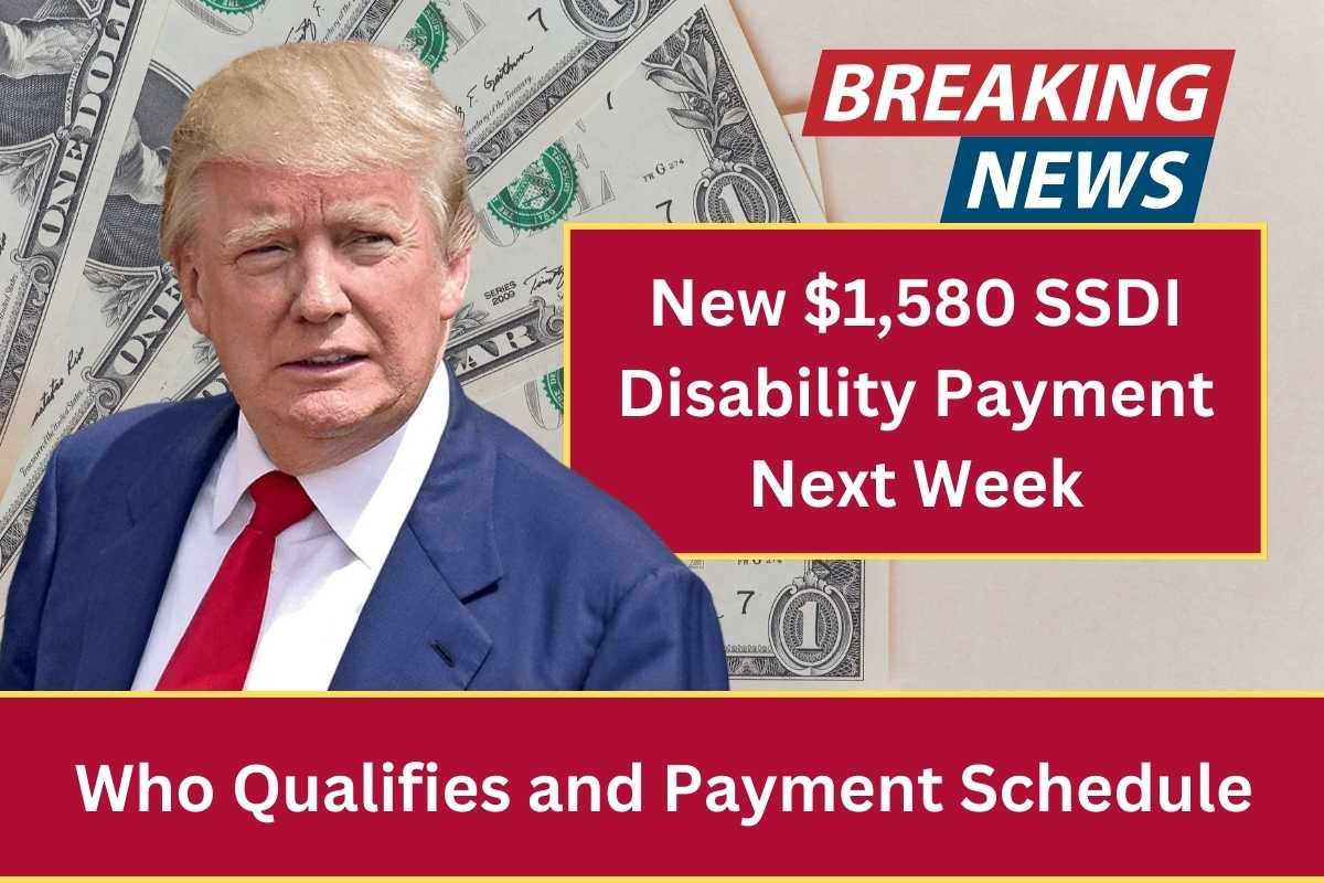 New $1,580 SSDI Disability Payment Next Week: Who Qualifies and Payment Schedule