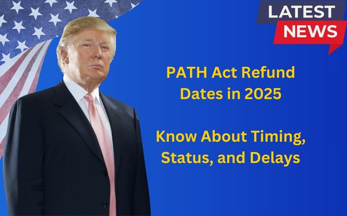 PATH Act Refund Dates in 2025