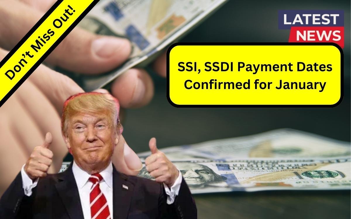 SSI, SSDI Payment Dates Confirmed for January