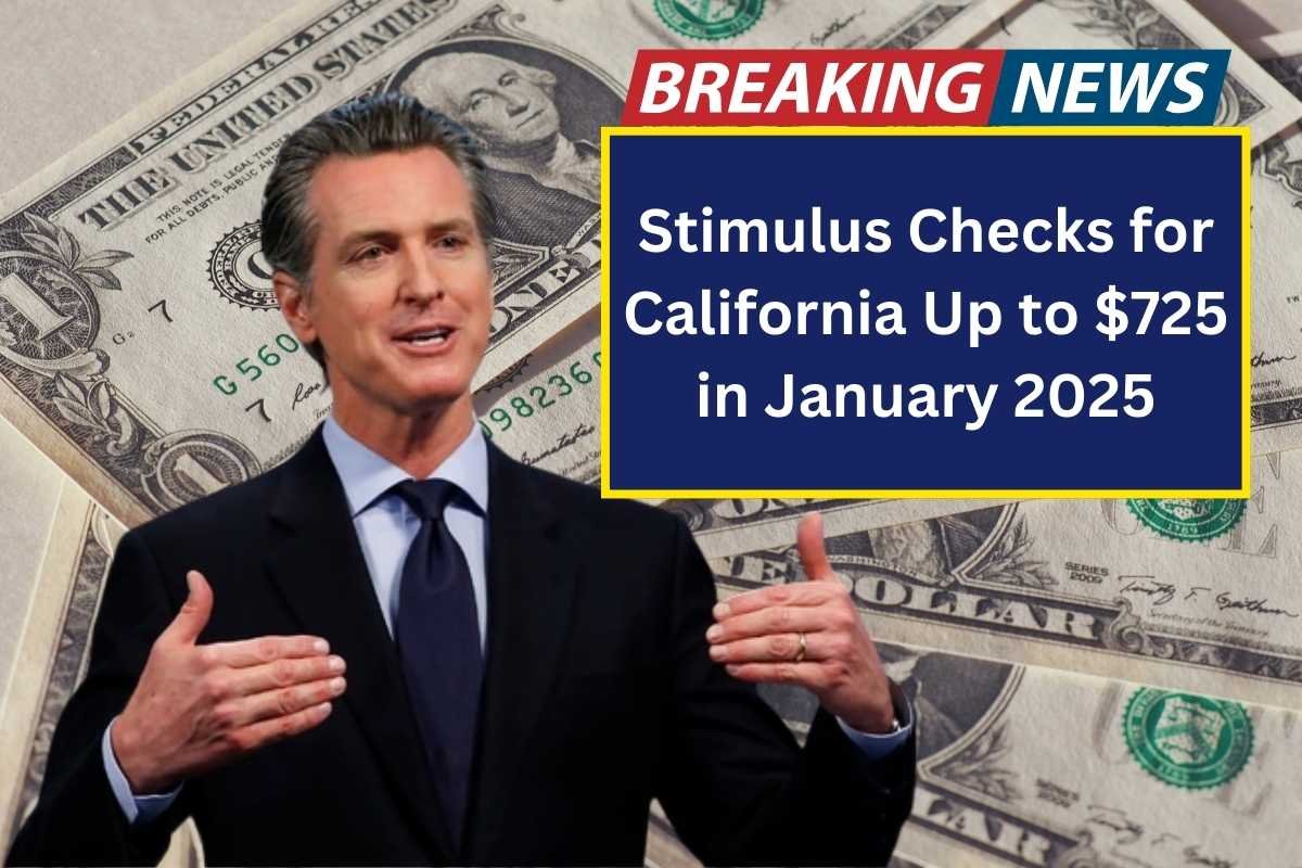Stimulus Checks for California Up to $725: Who Qualifies and When Payments Start 1 Stimulus Checks for California Up to $725