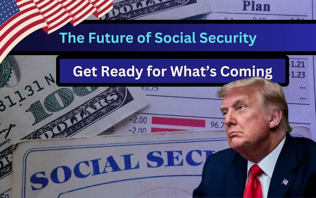 The Future of Social Security: Will You Be Prepared?