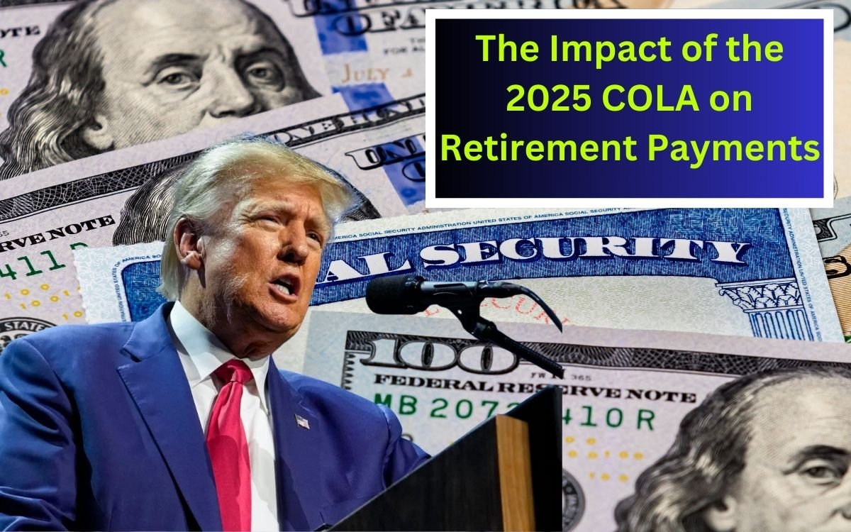 The Impact of the 2025 COLA on Retirement Payments