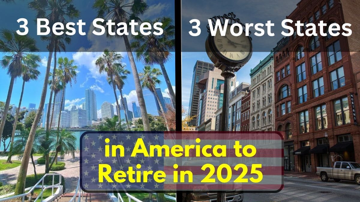 3 Best and 3 Worst States to Retire in 2025: Where Should You Settle?