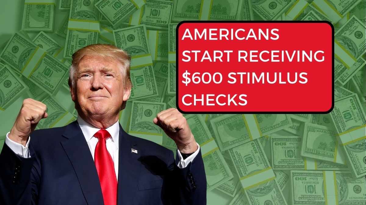 Trump happy for Americans Start Receiving $600 Stimulus Checks