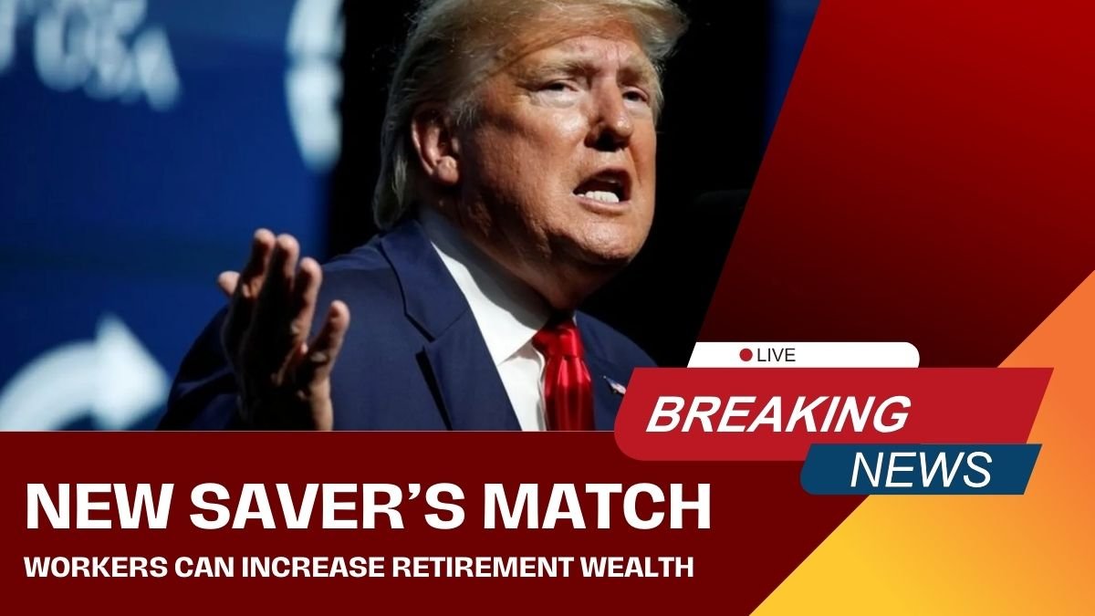 New Saver’s Match: Workers Can Increase Retirement Wealth